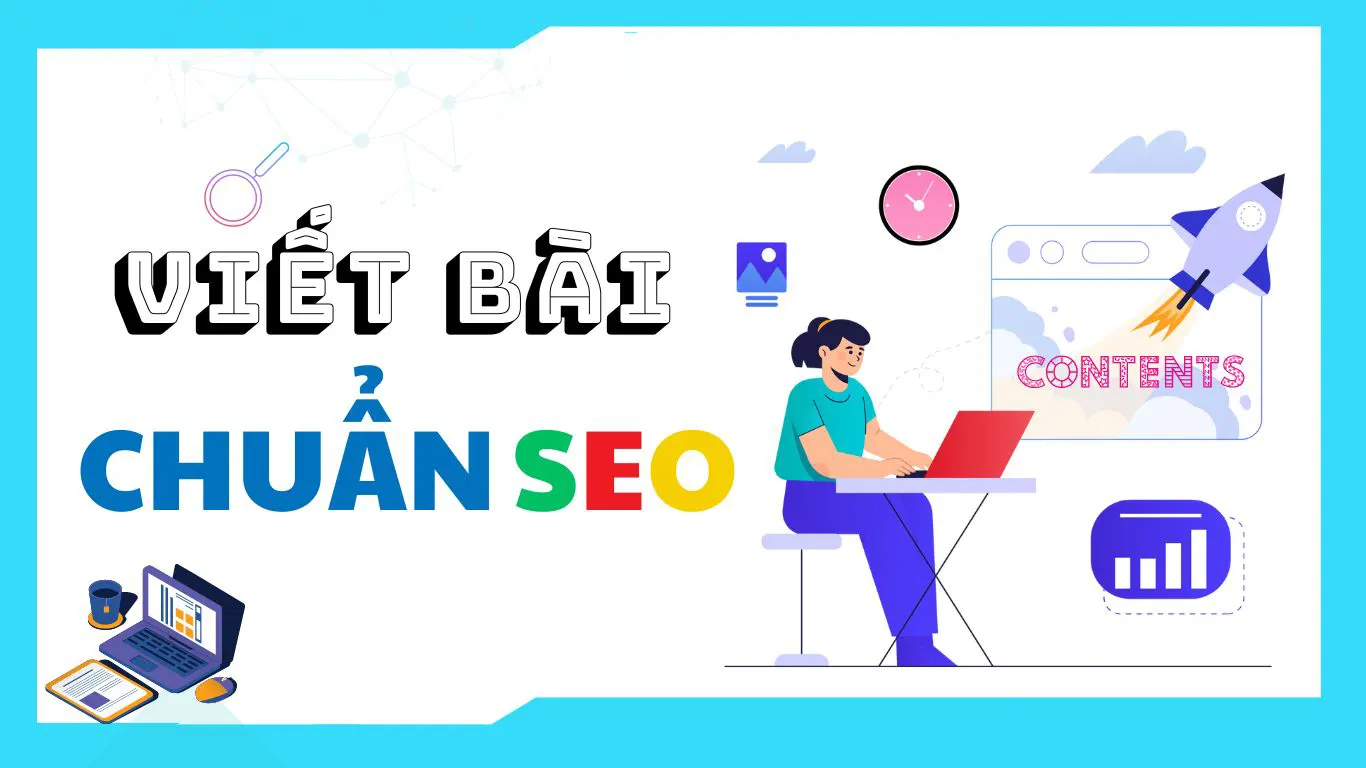 Nội dung chuẩn SEO là gì? Cách viết bài chuẩn SEO: 6 Bước và 35 checklist SEO [2025]